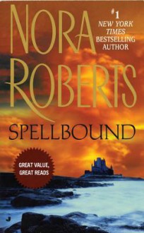 Spellbound - Nora Roberts