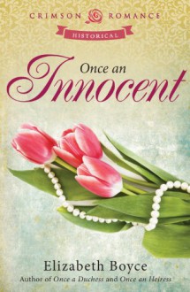 Once an Innocent (Crimson Romance) - Elizabeth Boyce