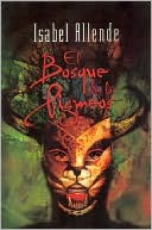 El bosque de los pigmeos - Isabel Allende