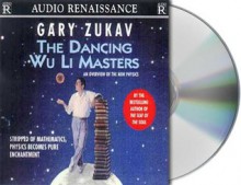 The Dancing Wu Li Masters: An Overview of the New Physics - Gary Zukav