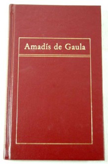 Amadís de Gaula - Garci Rodríguez de Montalvo, R. Tenreiro