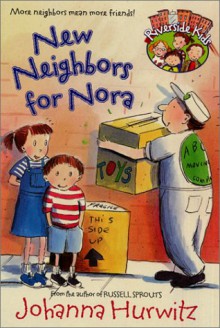 New Neighbors for Nora - Johanna Hurwitz, Debbie Tilley