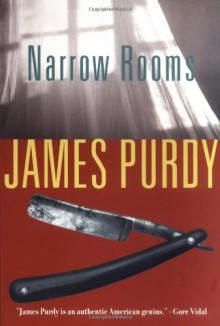 Narrow Rooms - James Purdy