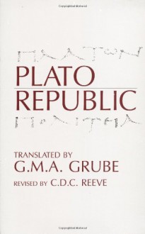 Republic - C.D. C. Reeve, G.M.A. Grube, Plato