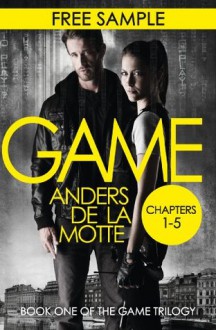 Game free sampler (The Game Trilogy, Book 1) - Anders de la Motte