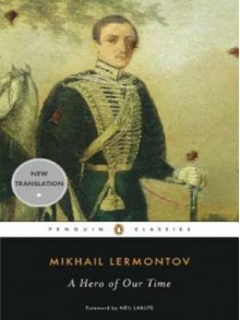 A Hero of Our Time - Mikhail Lermontov