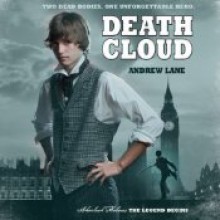 Death Cloud: Sherlock Holmes: The Legend Begins - Andrew Lane, Dan Weyman