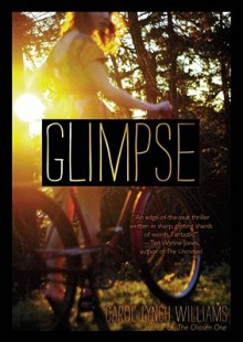 Glimpse - Carol Lynch Williams