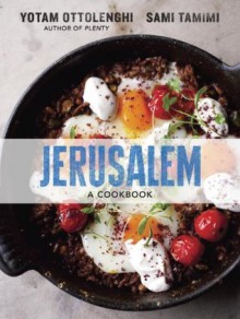 Jerusalem: A Cookbook - Yotam Ottolenghi, Sami Tamimi