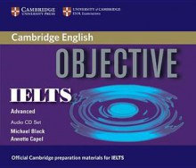 Objective IELTS Advanced Audio CDs - Annette Capel, Michael Black