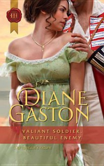 Valiant Soldier, Beautiful Enemy - Diane Gaston