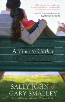 A Time to Gather: A Safe Harbor Novel - Sally John