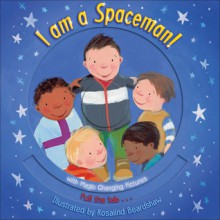 I Am a Spaceman! - Rosalind Beardshaw