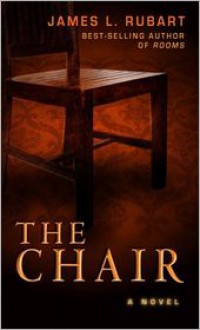 The Chair - James L. Rubart