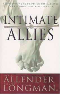 Intimate Allies (AACC Library) - Dan B. Allender, Tremper Longman III