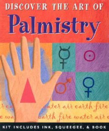 Discover the Art of Palmistry [With Palm Reading Set] - Rosalind Simmons, Kerren Barbas