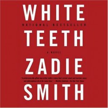 White Teeth - Zadie Smith, Jenny Sterlin