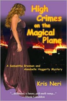 High Crimes on the Magical Plane - Kris Neri