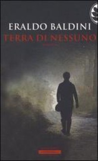 Terra di nessuno - Eraldo Baldini