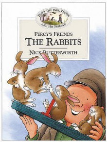 Percy's Friends The Rabbits - Nick Butterworth