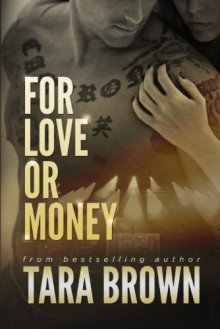 For Love or Money - Tara Brown