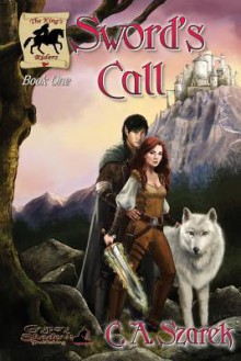 Sword's Call - C.A. Szarek