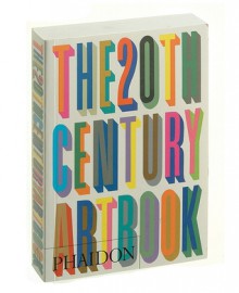 The 20th Century Art Book - Phaidon Press