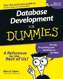 Database Development For Dummies - Allen G. Taylor