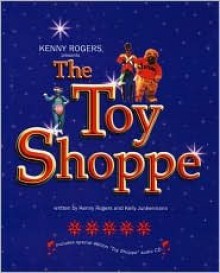 The Toy Shoppe [With CD] - Kenny Rogers