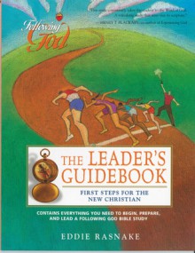 First Steps for the New Christian: Leaders Guide - Eddie Rasnake