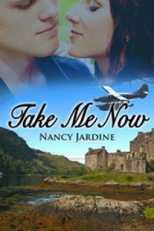 Take Me Now - Nancy Jardine