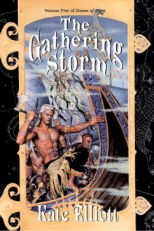 The Gathering Storm - Kate Elliott