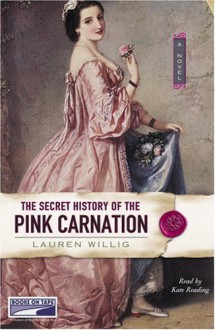 The Secret History of the Pink Carnation - Lauren Willig, Kate Reading