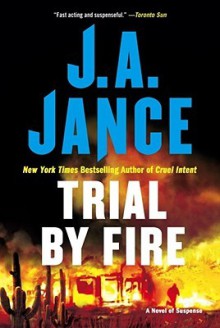 Trial By Fire - J.A. Jance