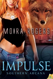 Impulse - Moira Rogers