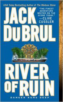 River of Ruin - Jack Du Brul