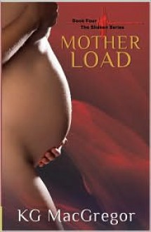 Mother Load - K.G. MacGregor