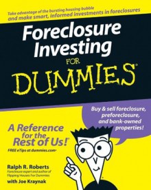 Foreclosure Investing For Dummies - Ralph R. Roberts, Joe Kraynak