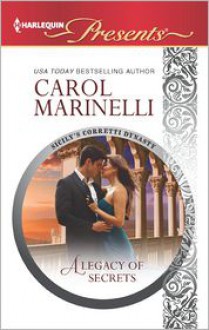 A Legacy of Secrets - Carol Marinelli