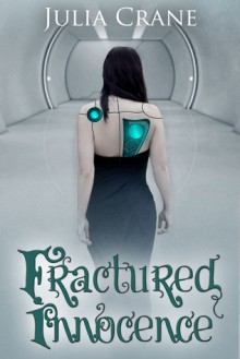 Fractured Innocence - Julia Crane