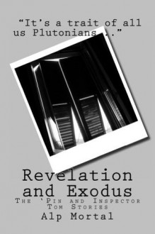 Revelation and Exodus - Alp Mortal