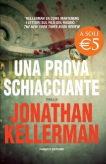 Una prova schiacciante - Jonathan Kellerman, Sara Brambilla