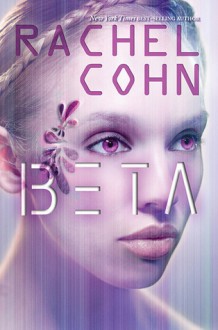 Beta - Rachel Cohn