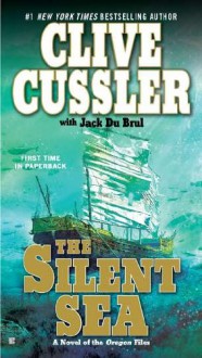 The Silent Sea - Jack Du Brul, Clive Cussler