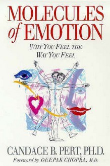 Molecules of Emotion - Candace B. Pert