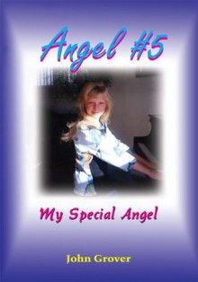 Angel #5:My Special Angel - John Grover