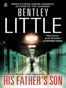 His Father's Son - Bentley Little