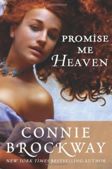 Promise Me Heaven - Connie Brockway