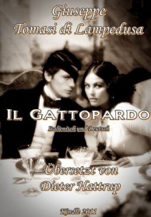 IL GATTOPARDO - DER LEOPARD in Deutsch und Italienisch (German Edition) - Dieter Hattrup, Giuseppe Tomasi di Lampedusa