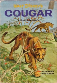 Walt Disney's Cougar Animal Adventure - Rutherford Montgomery